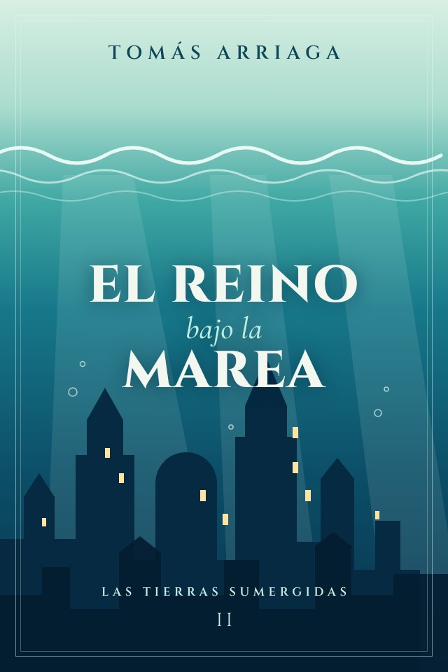Tapa del libro El reino bajo la marea, de Tomás Arriaga
